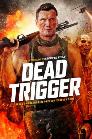 Dead Trigger - Oddział śmierci (2017)