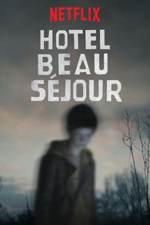 Hotel Beau Séjour (2016)
