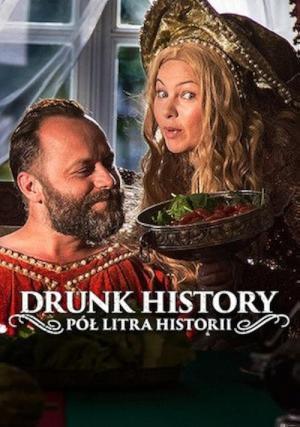 Drunk History: Pół litra historii (2017)