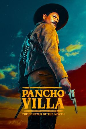 Pancho Villa: Centaur Północy (2023)