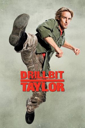 Drillbit Taylor: Ochroniarz amator (2008)