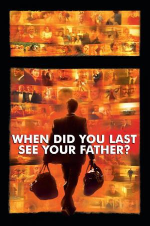 Kiedy po raz ostatni widziałeś ojca? (2007)