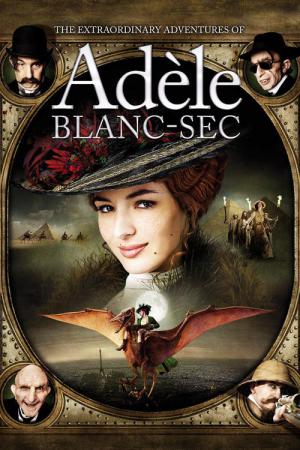 Niezwykłe przygody Adeli Blanc-Sec (2010)