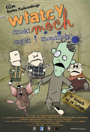 Włatcy móch: Ćmoki, czopki i mondzioły (2009)