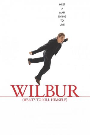 Wilbur chce sie zabic (2002)
