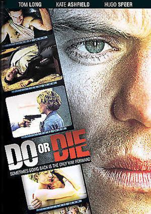 Zrób albo umrzyj (2001)