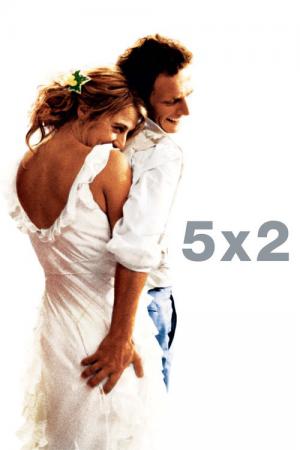 5x2 pięć razy we dwoje (2004)