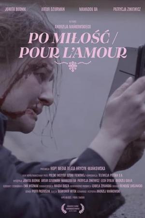 Po miłość / Pour l'amour (2021)
