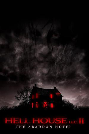 Hell House LLC II: Hotel Abaddon (2018)