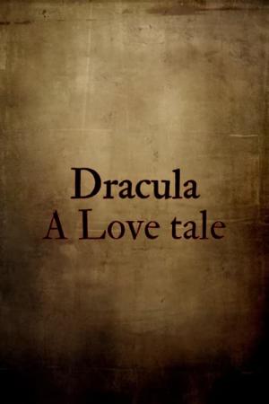 Dracula: A Love Tale (2025)