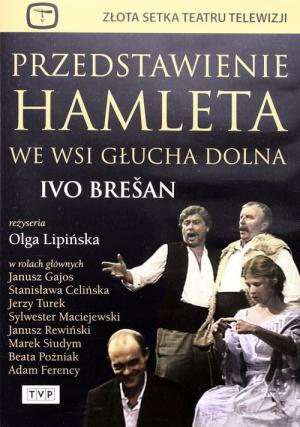 Przedstawienie Hamleta we wsi Głucha Dolna (1985)