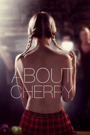 Wszystko o Cherry (2012)
