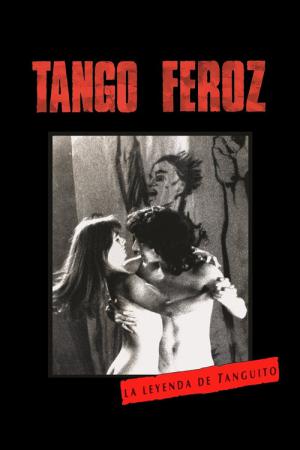 Dzikie tango - legenda Tanguito (1993)