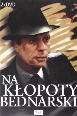 Na kłopoty... Bednarski (1986)