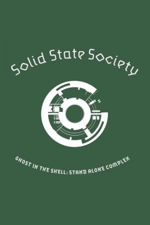 Ghost in The Shell: Stand Alone Complex - Solid State Society (2006)