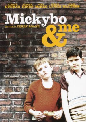 Mickybo i ja (2004)