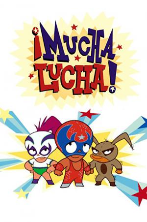 Mucha Lucha (2002)