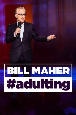 Bill Maher: #Dorosłość (2022)
