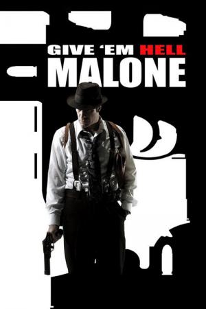 Zgotuj im piekło, Malone (2009)