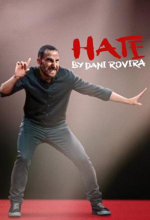 Dani Rovira: Nienawiść (2021)