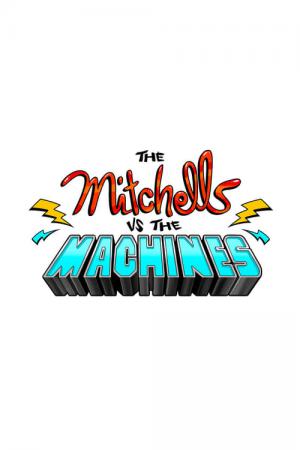 Mitchellowie kontra maszyny (2021)