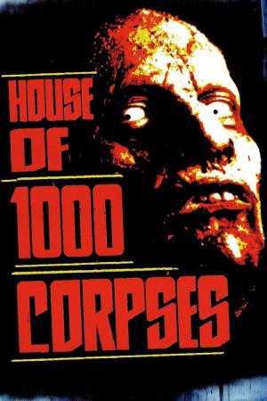 Dom 1000 trupów (2003)