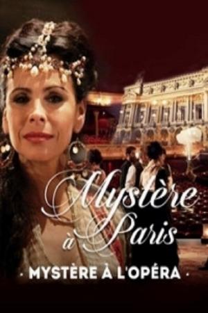 Tajemnice Paryża: Śmierć w Operze (2015)