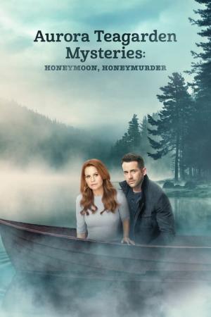 Morderstwo w miesiąc miodowy: Aurora Teagarden na tropie (2021)