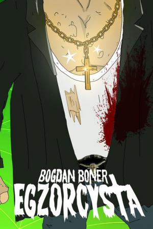 Bogdan Boner: Egzorcysta (2020)