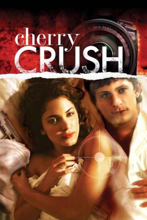 Cherry Crush: Śmiertelne zauroczenie (2007)