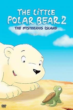 Mały miś polarny 2 - Tajemnicza wyspa (2005)