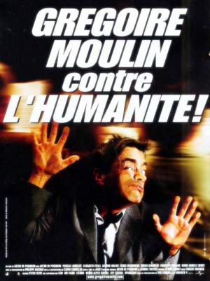 Grégoire Moulin przeciw ludzkosci (2001)
