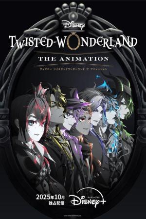 Disney Twisted-Wonderland: Animacja (2025)