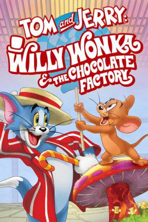 Tom i Jerry: Willy Wonka i Fabryka Czekolady (2017)