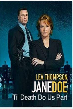 Jane Doe: Póki smierc nas nie rozlaczy (2005)