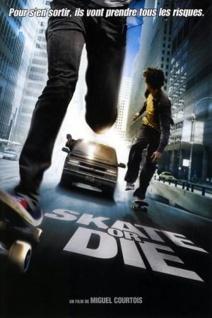 Skate or Die - Deska lub śmierć (2008)