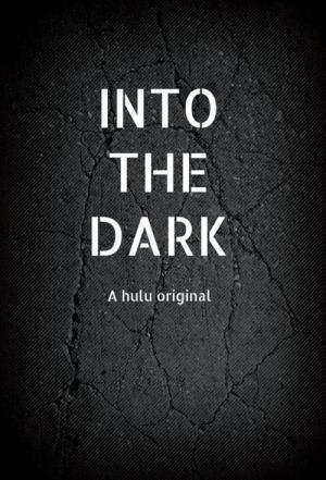 Into the Dark (2018)