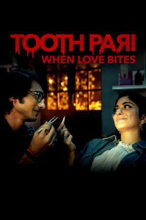 Tooth Pari: Ukąszenie miłości (2023)