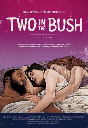 2 In the Bush: A Love Story (2018)