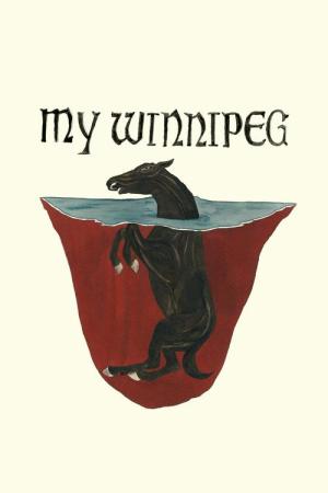 Moje Winnipeg (2007)