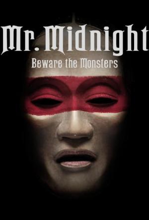 Mr. Midnight: Strzeż się potworów (2022)